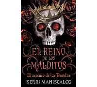 El reino de los malditos Vol. 3 (#Fantasy): El Ascenso De Las Temidas