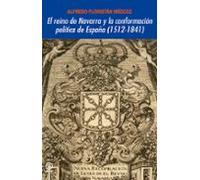 El Reino De Navarra Y La Conformacion Politica De España (1512-18 41)