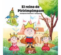 El reino de Piririmpampam: Inteligencia Emocional - Autogestión