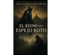 EL REINO DEL ESPEJO ROTO (Novelas Pesimistas, Wabi sabi-Cortas)