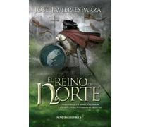 El Reino Del Norte: Una intriga de ambición, amor y muerte en la Asturias del Siglo IX (Bolsillo)
