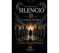 El Reino Del Silencio II: La Guerra Invisible