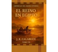 El Reino en Egipto (Cronicas del Reino Eterno)