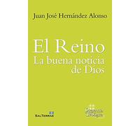 EL REINO: La buena noticia de Dios.: 286 (Presencia Teológica)