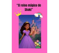 "El reino mágico de Shaki"