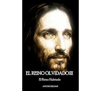 EL REINO OLVIDADO III: El Reino Habitado