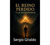 El Reino Perdido y la Humanidad
