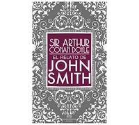 El Relato De John Smith (Excéntricos y heterodoxos)