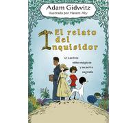 El Relato del inquisidor: o, Los tres ninos magicos y su perra sagrada (Picarona)