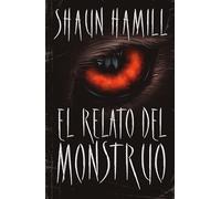 El Relato Del Monstruo (Umbriel narrativa)