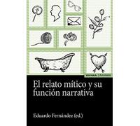 El Relato Mítico y su función Narrativa (ASTROLABIO LENGUA Y LITERATURA)
