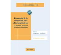 EL REMEDIO DE LA SUSPENSION ANTE EL INCUMPLIMIENTO | Teresa Lopez Tur