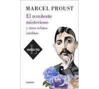 El Remitente Misterioso Y Otros Relatos Ineditos