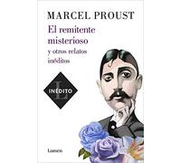 El remitente misterioso y otros relatos inéditos (Narrativa)