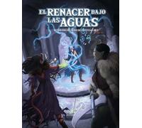 El Renacer bajo las Aguas