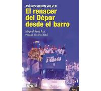 El renacer del Dépor desde el barro: Así nos vieron volver (DEPORTES - FUTBOL)