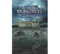 EL RENACER DEL MONSTRUO (NOVELA)
