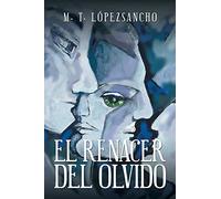 El renacer del olvido