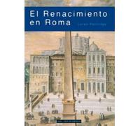 El Renacimiento en Roma: 10 (Arte en contexto)