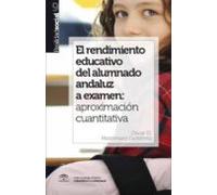 El Rendimiento Educativo Del Alumnado Andaluz A Examen