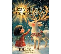 El Reno de Copo de Nieve y la Estrella de Navidad: El Viaje a la Luz de la Luna
