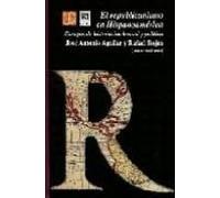 El Republicanismo En Hispanoamerica: Ensayos De Historia Intelect Ual