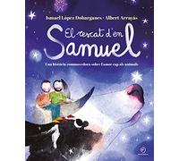 El rescat d'en Samuel: Una història commovedora sobre l’amor cap als animals (Infantil-Juvenil)