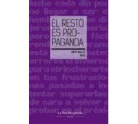 El Resto Es Propaganda