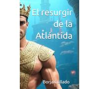 El resurgir de la Atlántida: 1 (Lucha de continentes)