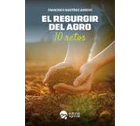 El Resurgir Del Agro