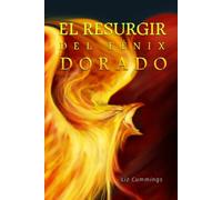 El Resurgir del Fénix Dorado (Trilogía Holly Jack - Libro impreso en español)