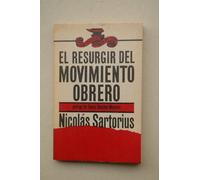 EL RESURGIR DEL MOVIMIENTO OBRERO.