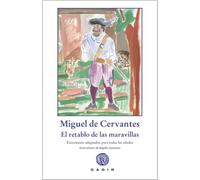 El retablo de las maravillas: Entremeses adaptados para todas las edades