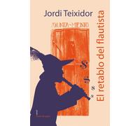 El retablo del flautista (teatro basada en la fábula El flautista de Hamelín) | Jordi Teixidó