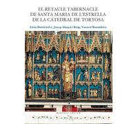 El retaule tabernacle de Santa Maria de l’Estrella de la catedral de Tortosa: 31 (MEMORIA ARTIUM)