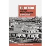 El Retiro 150 Anys De Vida Sitgetana (1870-2020)