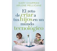 El Reto de Criar a Tus Hijos En Un Mundo Tecnológico