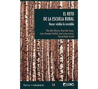 El reto de la escuela rural: Hacer visible lo invisible: 054 (Organización y gestión educativa/Formación y desarrollo profesional del profesorado)