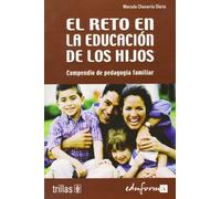 El reto en la educación de los hijos. Compendio de pedagogía familiar