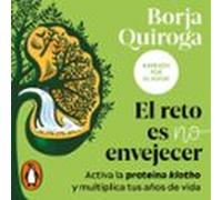El Reto Es No Envejecer