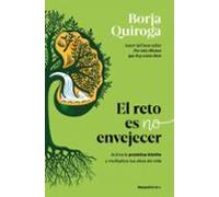 El Reto Es No Envejecer