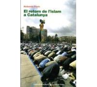 El Retorn De L Islam A Catalunya