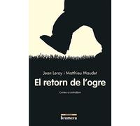 El retorn de l'ogre: 3 (Contes a contrallum)