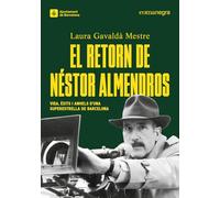 El retorn de Néstor Almendros: Vida, èxits i anhels d’una superestrella de Barcelona