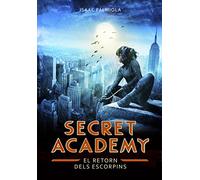 El retorn dels Escorpins (Secret Academy 3) (Montena)