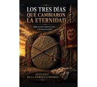 El Retorno: ¿Qué ocurrió entre la cruz... y la resurrección?