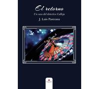 El retorno. Un caso del detective Calleja