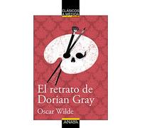 El retrato de Dorian Gray (CLÁSICOS - Clásicos a Medida)