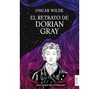 El retrato de Dorian Gray. Edición ilustrada (Austral Ilustrados)
