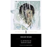 El retrato de Dorian Gray (Penguin Clásicos)